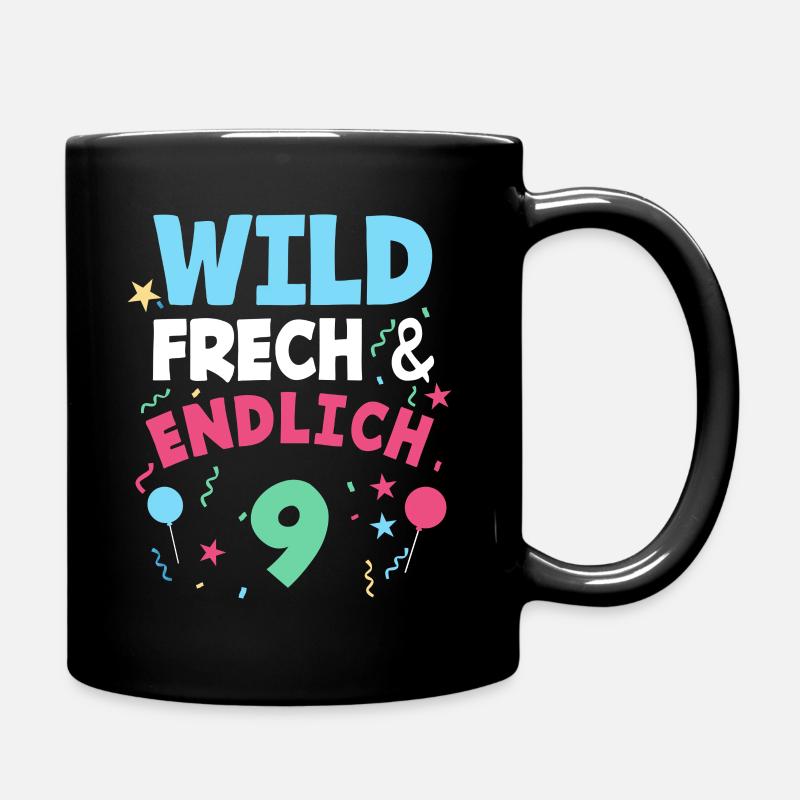 9. Geburtstag Wild, Frech & Endlich 9 Jahre - Tasse einfarbig - Schwarz