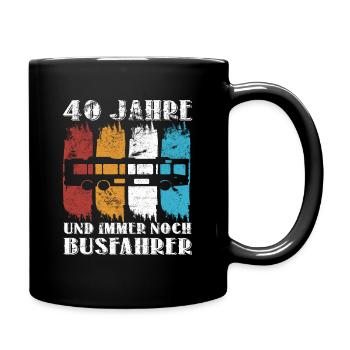 40 Geburtstag Busfahrer 40 Jahre Bus Beruf - Tasse einfarbig - Schwarz - Rechts