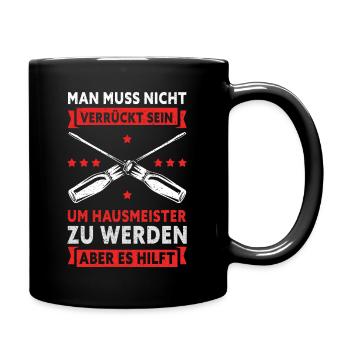 Hausmeister Facility Manager Hauswart Geschenk - Tasse einfarbig - Schwarz - Rechts