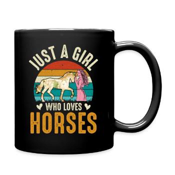 Just a girl who loves horses - Full Colour Mug - black - Right