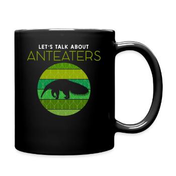 Let’s Talk About Anteaters Animal Lover product - Full Colour Mug - black - Right
