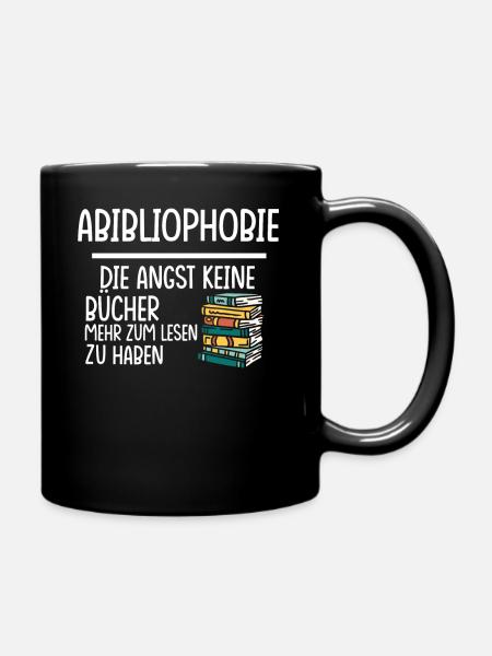Abibliophobie lustiger Spruch Angst Mangel an Lese - Tasse einfarbig - Schwarz