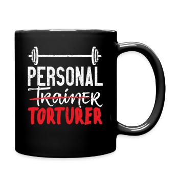 Personal Torturer Bodybuilder Fitness Workout - Full Colour Mug - black - Right