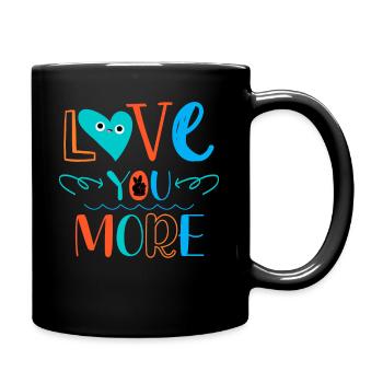 I love you more - Full Colour Mug - black - Right