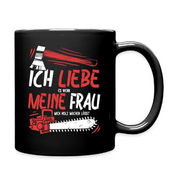 Holzfäller Förster Wald Kettensäge Motorsäge Frau - Tasse einfarbig - Schwarz - Rechts