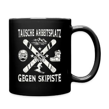 Tausche Arbeitsplatz gegen Skipiste - Tasse einfarbig - Schwarz - Rechts