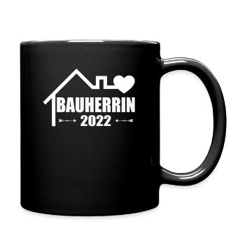 Bauherrin 2022 Hausbau Eigenheim Richtfest - Tasse einfarbig - Schwarz - Rechts