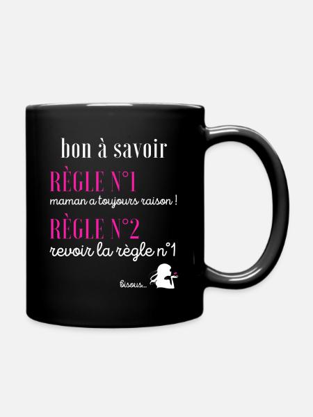 Cadeau maman humour maman a toujours raison drôle - Mug uni - noir