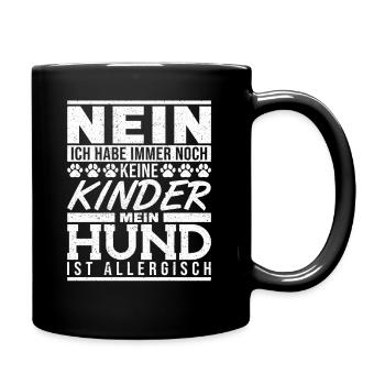 Nein Keine Kinder Hund ist Allergisch Hund - Tasse einfarbig - Schwarz - Rechts