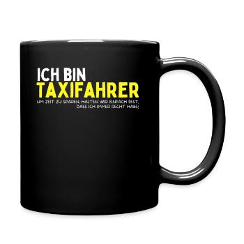 Lustiges Taxifahrer Geschenk Job Taxi Chauffeur - Tasse einfarbig - Schwarz - Rechts