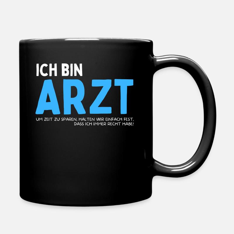 Lustiges Mediziner Arzt Doktor Spruch - Tasse einfarbig - Schwarz