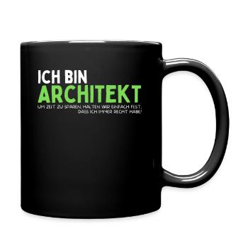 Architekt Lustiges Architekten Spruch - Tasse einfarbig - Schwarz - Rechts