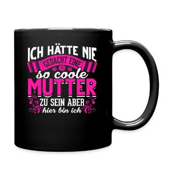 Coole Mutter lustiger Spruch Mama Mutter - Tasse einfarbig - Schwarz - Rechts