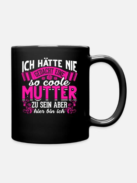 Coole Mutter lustiger Spruch Mama Mutter - Tasse einfarbig - Schwarz