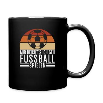 Enough for me I go to play football - Full Colour Mug - black - Right