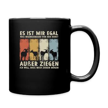 Mir Egal Was jemand Von Mir Denkt Außer Ziegen - Tasse einfarbig - Schwarz - Rechts