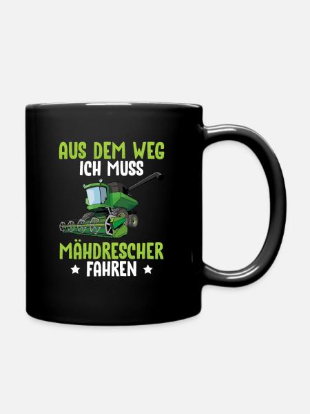 Aus Dem Weg Ich Muss Mähdrescher Fahren - Tasse einfarbig - Schwarz