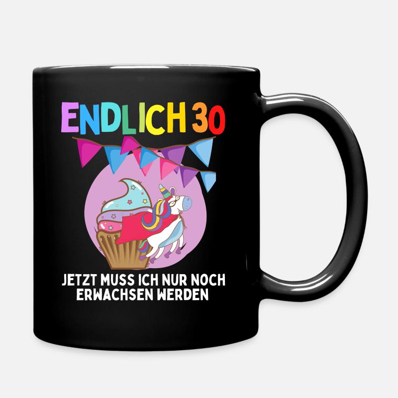 30. Geburtstag 30 Jahre Damen Herren Spruch - Tasse einfarbig - Schwarz