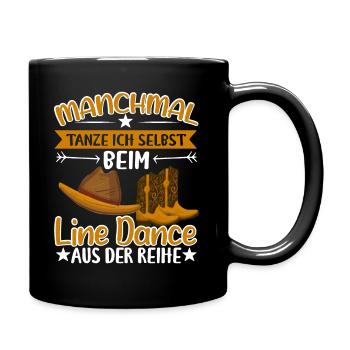 Line Dance Country Tanze ich aus der Reihe - Tasse einfarbig - Schwarz - Rechts