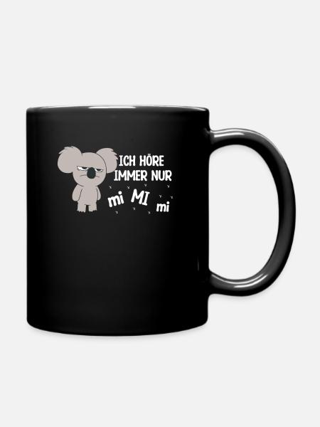 Ich Höre Immer Nur MiMiMi FunStatement - Tasse einfarbig - Schwarz