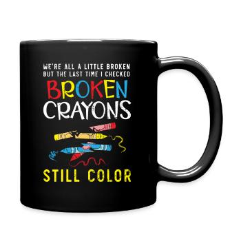 Les crayons cassés colorent toujours la sensibilisation à la santé mentale - Mug uni - noir - Droite