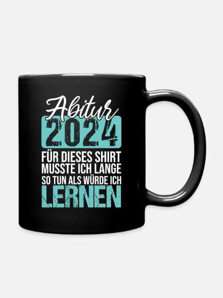 Abitur 2024 Geschenke Mädchen Jungen Abiturient - Tasse einfarbig - Schwarz