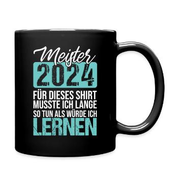 2024 Meister Abschluss bestanden Meitertitel - Tasse einfarbig - Schwarz - Rechts