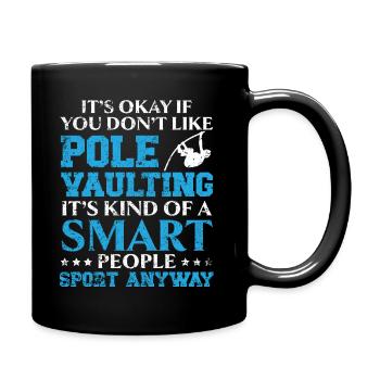 C’est ok si vous n’aimez pas le saut à la perche - Mug uni - noir - Droite