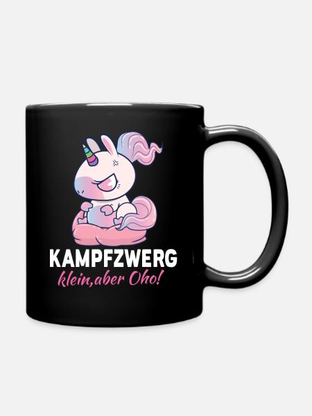 Kampfzwerg Klein aber Oha - Geschenk kleine Frau - Tasse einfarbig - Schwarz