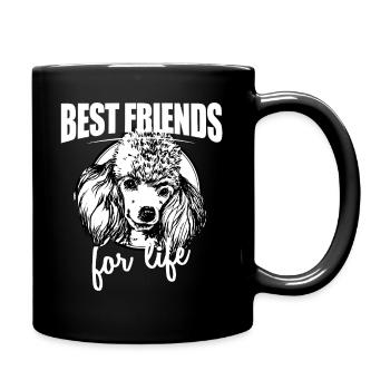 Best Friends For Life - Poodle For Everyone Who Lo - Tasse einfarbig - Schwarz - Rechts