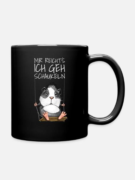 Meerschweinchen Mir Reichts Ich Geh Schaukeln - Tasse einfarbig - Schwarz