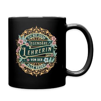 Lehrerin ich bin diese legendäre Lehrerin - Tasse einfarbig - Schwarz - Rechts