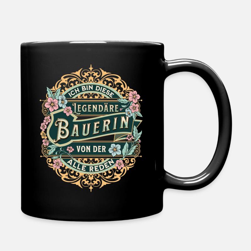 Bäuerin Ich bin diese legendäre Bäuerin - Tasse einfarbig - Schwarz