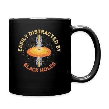 Easily Distracted By Black Holes - Schwarzes Loch - Tasse einfarbig - Schwarz - Rechts