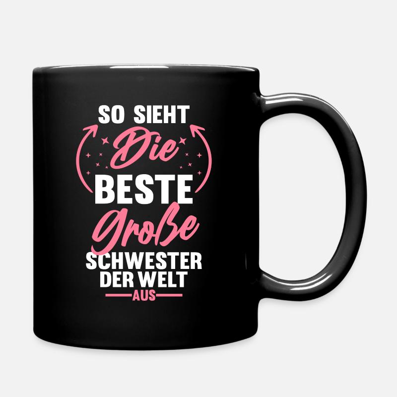 So sieht die beste große Schwester der Welt aus - Tasse einfarbig - Schwarz