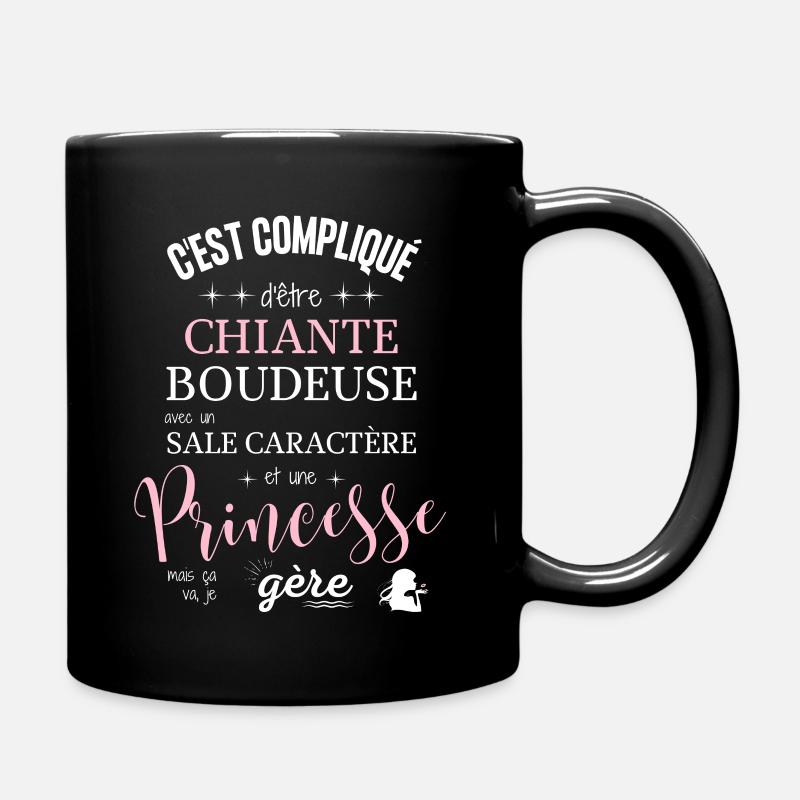 Humour femme chiante chieuse boudeuse et princesse - Mug uni - noir