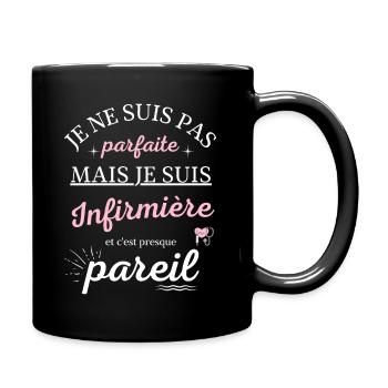 Parfaite Infirmière humour Cadeau infirmière drôle - Mug uni - noir - Droite