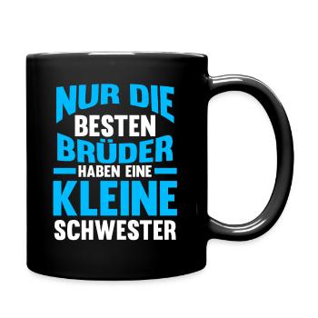 Besten Brüder haben eine Kleine Schwester - Tasse einfarbig - Schwarz - Rechts