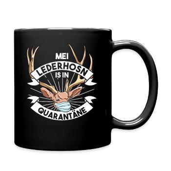 Mei Lederhosn is in Quarantäne Lederhose Ersatz - Tasse einfarbig - Schwarz - Rechts