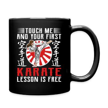 Touch Me And Your First Karate Lesson Is Free - Tasse einfarbig - Schwarz - Rechts