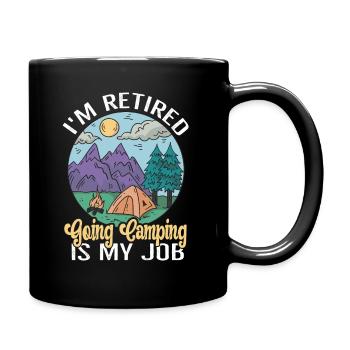 I'm retired Camping is my Job Rentner Camper - Tasse einfarbig - Schwarz - Rechts