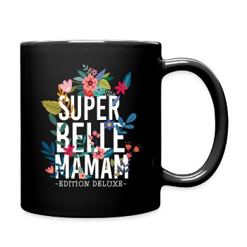 Super belle Maman Fêtes des meres - Mug uni - noir - Droite