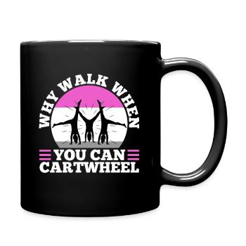 Pourquoi marcher quand vous pouvez cartwheel - Mug uni - noir - Droite