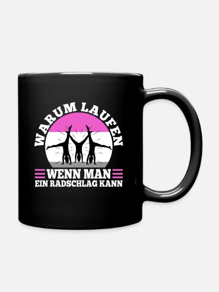 Warum Laufen wenn man ein Radschlag kann - Tasse einfarbig - Schwarz