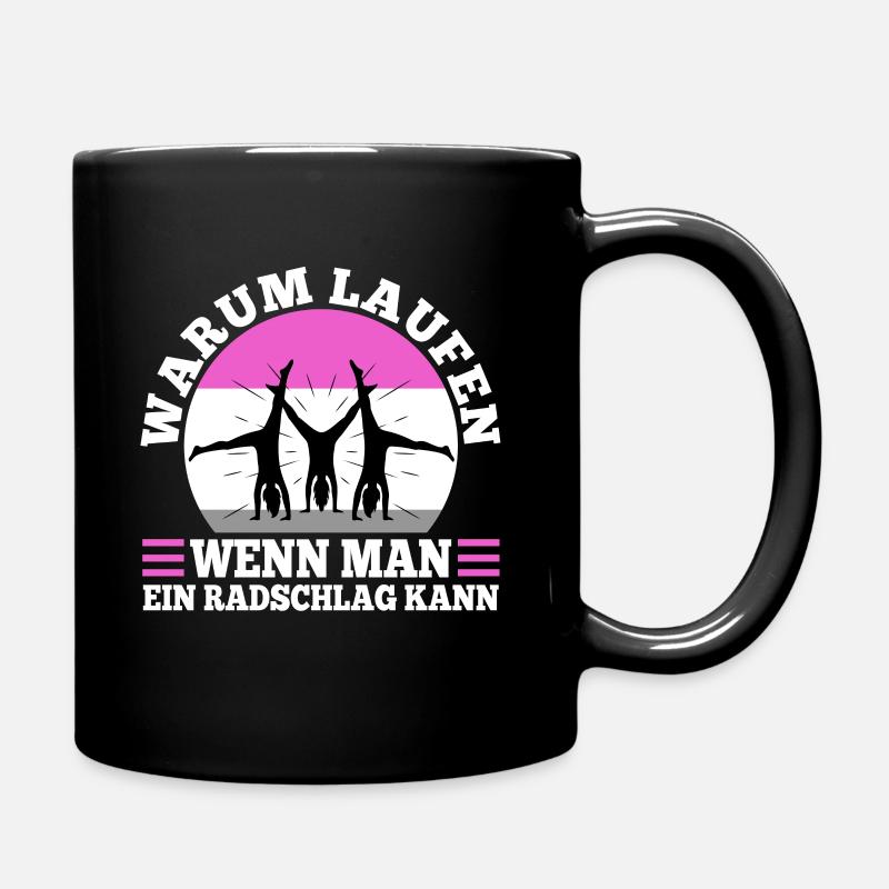 Warum Laufen wenn man ein Radschlag kann - Tasse einfarbig - Schwarz
