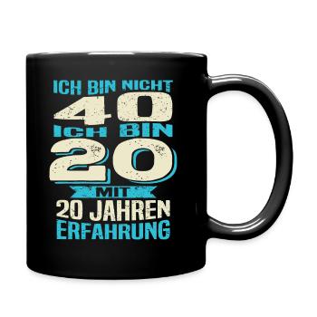 Geburtstag 40 Jahre - Tasse einfarbig - Schwarz - Rechts
