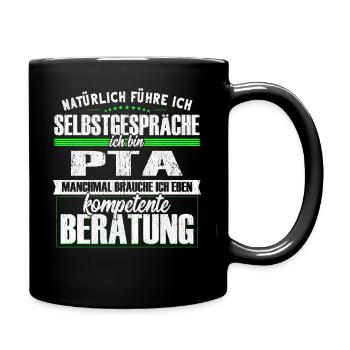 PTA Selbstgespräche Kompetente Beratung Lustig - Tasse einfarbig - Schwarz - Rechts