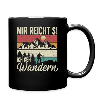 Mir Reichts Ich Geh Wandern - lustig Wander Spruch - Tasse einfarbig - Schwarz - Rechts