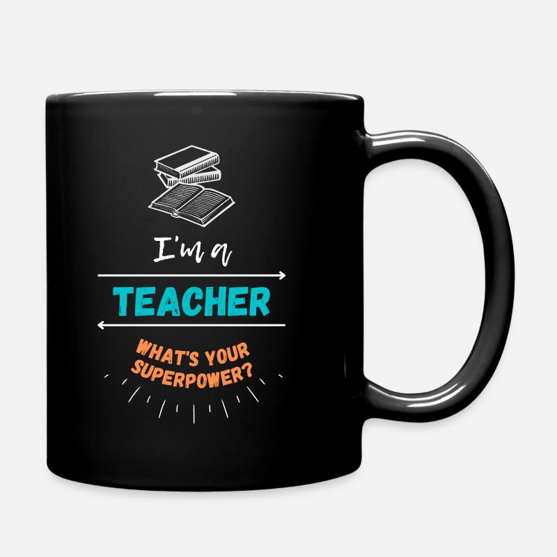 Je suis un enseignant - Quel est votre superpouvoir? - Mug uni - noir