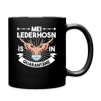 Mei Lederhosn is in Quarantäne Lederhose Ersatz - Tasse einfarbig - Schwarz - Rechts